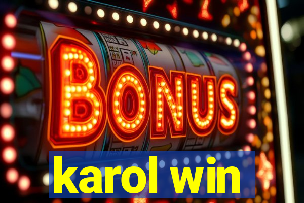 karol win